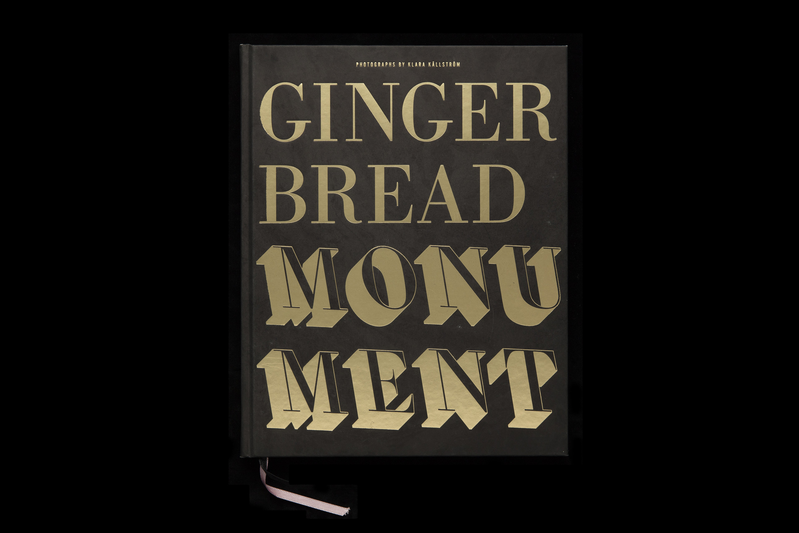 Klara Källström - GINGER BREAD MONUMENT Gingerbread Monument (2006-08) – Klara Källström & Thobias Fäldt